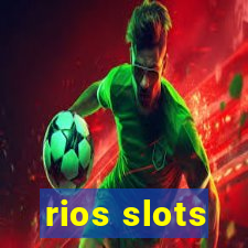 rios slots